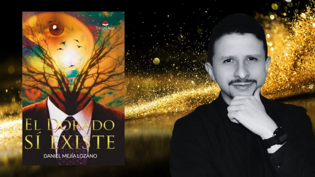 Daniel Mejía Lozano: “El Dorado sí existe”